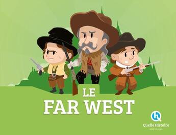 Couverture du livre « Far west ; coffret » de Clementine Baron et Bruno Wennagel et Mathieu Ferret aux éditions Quelle Histoire