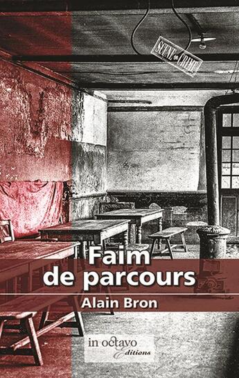 Couverture du livre « Faim de parcours » de Alain Bron aux éditions In Octavo