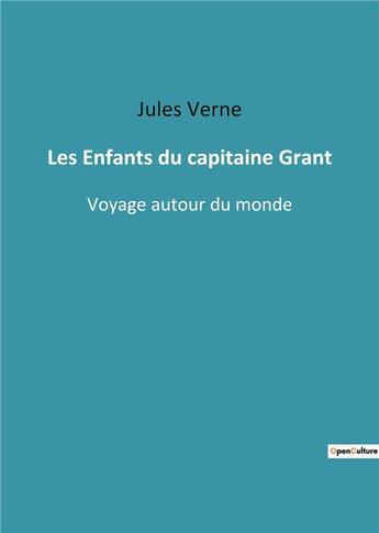 Couverture du livre « Les enfants du capitaine grant - voyage autour du monde » de Jules Verne aux éditions Culturea