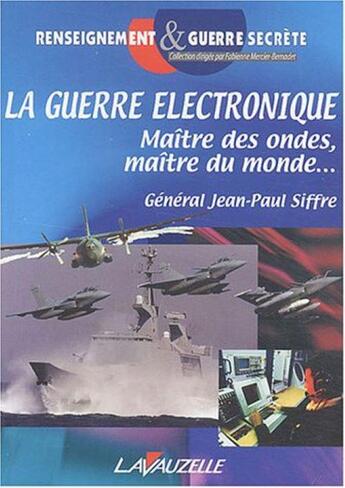 Couverture du livre « LA GUERRE ELECTRONIQUE » de Pierre Dufour aux éditions Lavauzelle