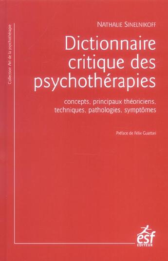 Couverture du livre « Dictionnaire critique des psychotherapies » de Sinelnikoff Nathalie aux éditions Esf