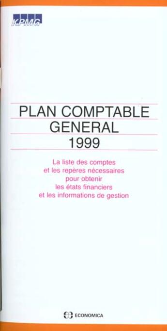 Couverture du livre « Plan Comptable General 1999 » de Kpmg/ aux éditions Economica