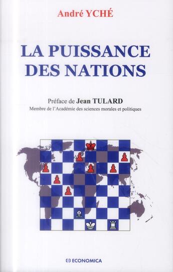 Couverture du livre « PUISSANCE DES NATIONS (LA) » de Yche/Andre aux éditions Economica