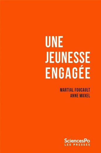 Couverture du livre « Une jeunesse engagée » de Anne Muxel et Martial Foucault aux éditions Presses De Sciences Po