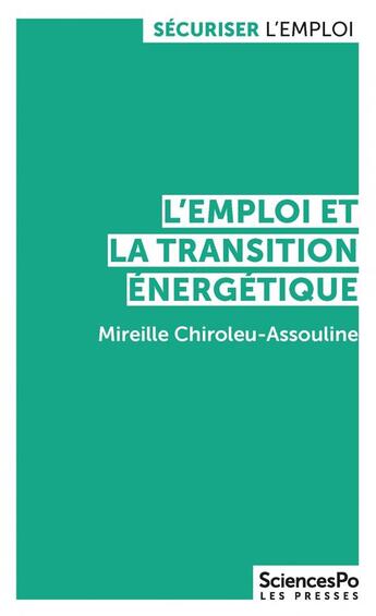 Couverture du livre « L'emploi et la transition énergétique » de Mireille Chiroleu-Assouline aux éditions Presses De Sciences Po