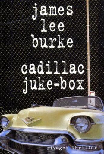 Couverture du livre « Cadillac juke box » de Burke James Lee aux éditions Rivages