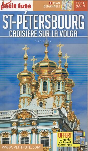 Couverture du livre « Saint-Petersbourg, croisière sur la Volga (édition 2016/2017) » de  aux éditions Le Petit Fute