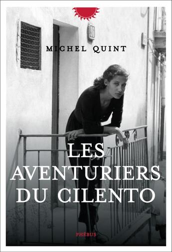 Couverture du livre « Les aventuriers du Cilento » de Michel Quint aux éditions Phebus