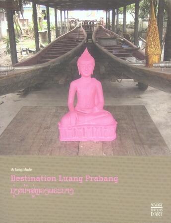 Couverture du livre « Destination luang prabang » de Rozenberg David aux éditions Somogy