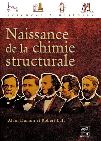 Couverture du livre « Naissance de la chimie structurale » de Alain Dumon et Robert Luft aux éditions Edp Sciences