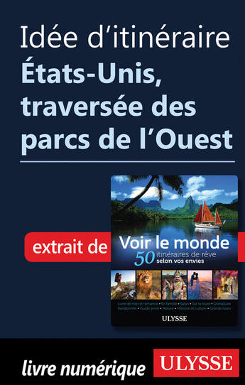 Couverture du livre « Idée d'itinéraire - Etats-Unis, traversée des parcs de l'Ouest » de  aux éditions Epagine