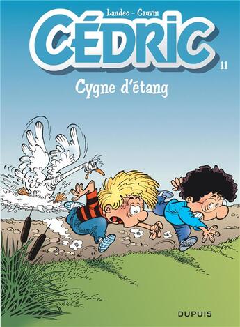 Couverture du livre « Cédric Tome 11 : cygne d'étang » de Laudec et Raoul Cauvin aux éditions Dupuis