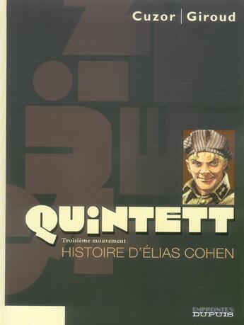 Couverture du livre « Quintett Tome 3 : histoire d'Elias Cohen » de Steve Cuzor et Giulio De Vita et Frank Giroud aux éditions Dupuis