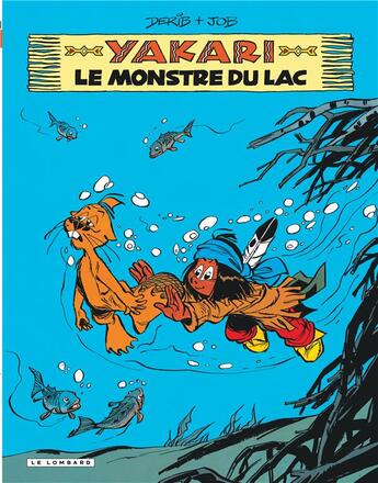 Couverture du livre « Yakari Tome 17 : le monstre du lac » de Derib et Job aux éditions Lombard