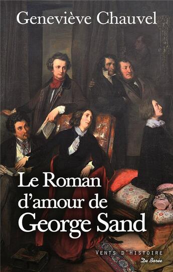 Couverture du livre « Le roman d'amour de George Sand » de Genevieve Chauvel aux éditions De Boree