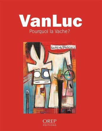 Couverture du livre « Pourquoi la vache ? » de Vanluc aux éditions Orep