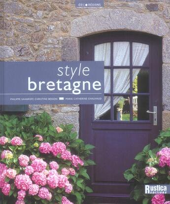 Couverture du livre « Style bretagne » de Chauvaud/Saharoff aux éditions Rustica