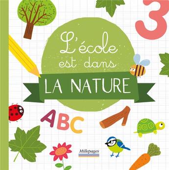 Couverture du livre « L'école est dans la nature » de  aux éditions Millepages