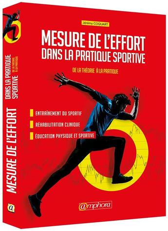 Couverture du livre « Mesure de l'effort dans la pratique sportive ; de la théorie à la pratique » de Jeremy Coquart aux éditions Amphora