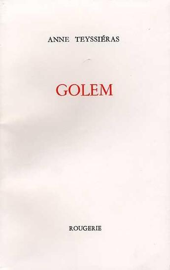 Couverture du livre « Golem » de Anne Teyssieras aux éditions Rougerie