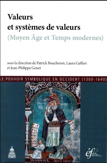 Couverture du livre « Valeurs et systèmes de valeurs (moyen âge et temps modernes) » de Patrick Boucheron et Laura Gaffuri et Jean-Philippe Genet aux éditions Editions De La Sorbonne