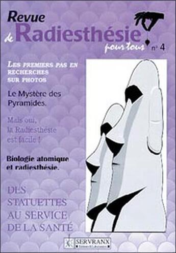 Couverture du livre « Radiesthesie pour tous - volume 4 » de Servranx aux éditions Servranx