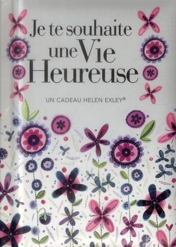 Couverture du livre « Je te souhaite des jours heureux » de Helen Exley aux éditions Exley