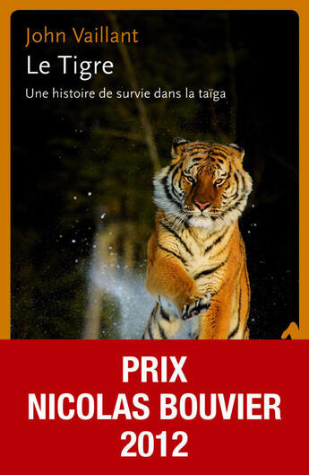 Couverture du livre « Le tigre : une histoire de survie dans la taiga » de John Vaillant aux éditions Noir Sur Blanc