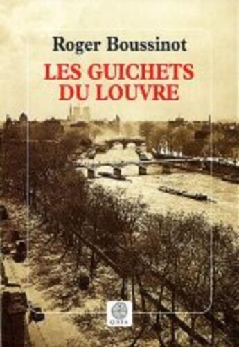 Couverture du livre « Les guichets du louvre » de Roger Boussinot aux éditions Gaia