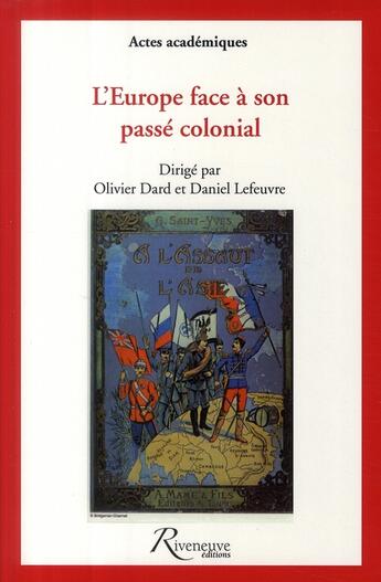 Couverture du livre « L'Europe face à son passé colonial » de Lefeuvre/Dard aux éditions Riveneuve