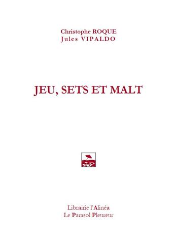 Couverture du livre « Jeu, sets et malt » de Jules Vipaldo et Christophe Roque aux éditions Contre-pied