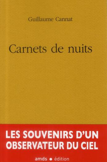 Couverture du livre « Carnets de nuits » de Guillaume Cannat aux éditions Amds