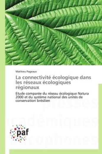 Couverture du livre « La connectivité écologique dans les réseaux écologiques régionaux » de Mathieu Pageaux aux éditions Presses Academiques Francophones