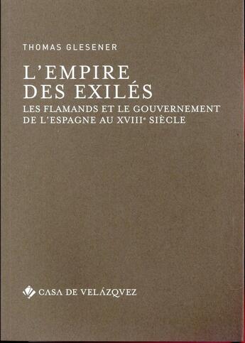 Couverture du livre « L'empire des exilés » de Glesener Thomas aux éditions Casa De Velazquez
