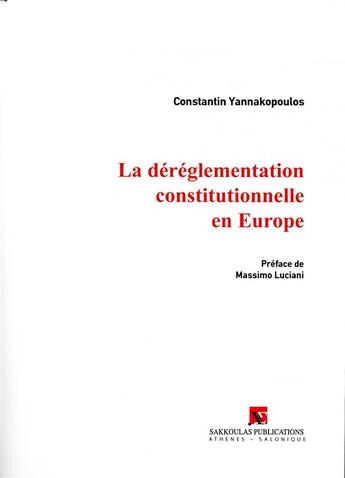 Couverture du livre « La déréglementation constitutionnelle en Europe » de Constantin Yannakopoulos aux éditions Sakkoulas