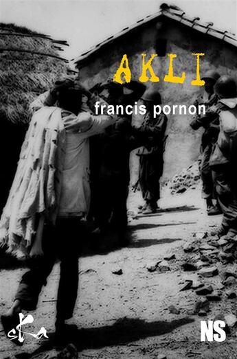 Couverture du livre « Akli » de Francis Pornon aux éditions Ska