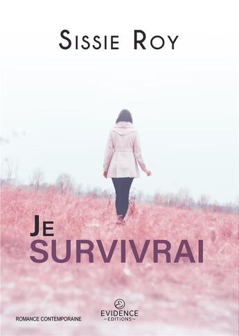 Couverture du livre « Je survivrai » de Roy Sissie aux éditions Evidence Editions