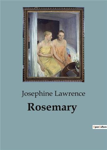 Couverture du livre « Rosemary » de Josephine Lawrence aux éditions Culturea