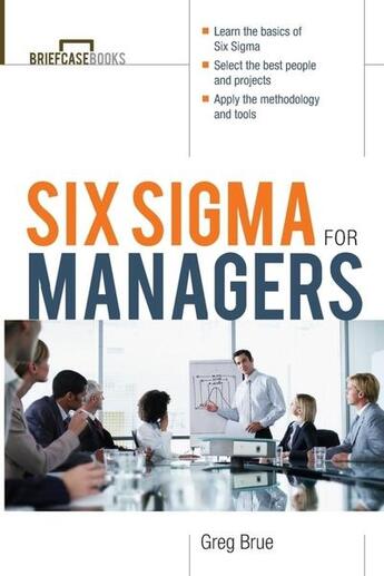 Couverture du livre « Six sigma for managers » de Brue Greg aux éditions Mcgraw-hill Education