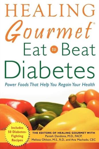 Couverture du livre « Healing gourmet eat to beat diabetes » de Dandona Paresh aux éditions Mcgraw-hill Education