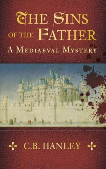 Couverture du livre « The Sins of the Father » de Hanley Catherine aux éditions History Press Digital