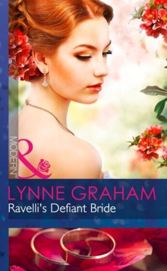 Couverture du livre « Ravelli's Defiant Bride (Mills & Boon Modern) (The Legacies of Powerfu » de Lynne Graham aux éditions Mills & Boon Series