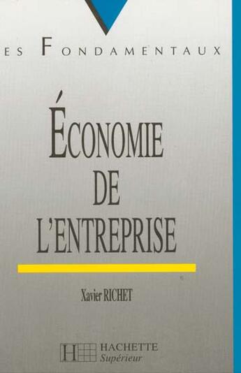 Couverture du livre « Economie De L'Entreprise » de Richet aux éditions Hachette Education