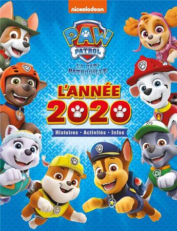 Couverture du livre « La Pat'Patrouille ; l'année 2020 ; histoires, activités, infos » de  aux éditions Hachette Jeunesse