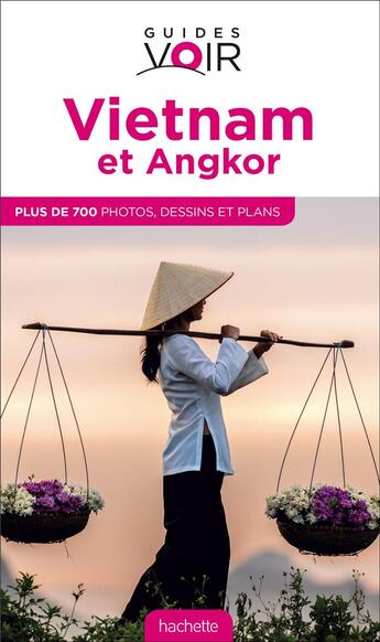 Couverture du livre « Guides voir ; Vietnam et Angkor » de  aux éditions Hachette Tourisme