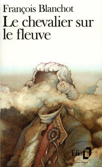 Couverture du livre « Le chevalier sur le fleuve » de Francois Blanchot aux éditions Folio