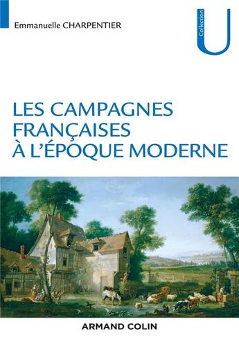 Couverture du livre « Les campagnes françaises à l'époque moderne » de Emmanuelle Charpentier aux éditions Armand Colin