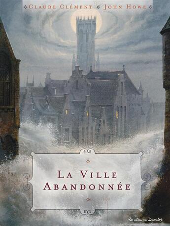 Couverture du livre « La ville abandonnee » de Clement/Howe aux éditions Casterman