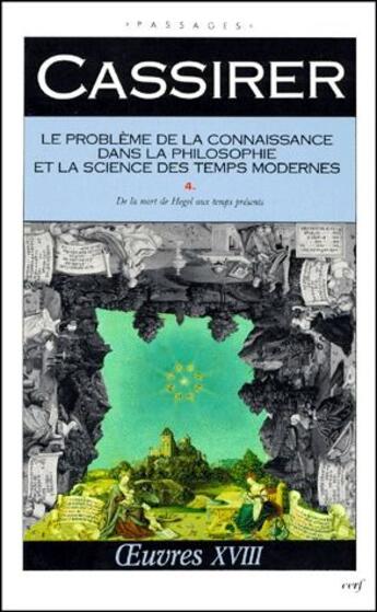 Couverture du livre « Oeuvres t.18 ; le problème de la connaissance dans la philosophie et la science des temps modernes » de Cassirer E aux éditions Cerf