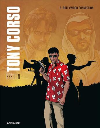 Couverture du livre « Tony Corso Tome 6 : Bollywood connection » de Olivier Berlion aux éditions Dargaud